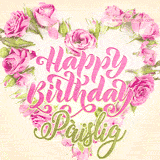 A stunning heart made of pink roses surrounds the elegant script text 'Happy Birthday Pàislig' on a soft beige background. Animated sparkles add a magical and festive feel.
