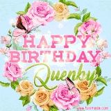 A charming animated GIF featuring 'Happy Birthday Quenby' in pink and green text, surrounded by delicate roses, leaves, and fluttering butterflies on a soft light blue pastel background.