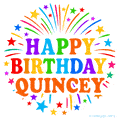 Happy Birthday Quincey' GIF with rainbow-colored letters, colorful stars, and fireworks on white background.