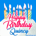 Happy Birthday GIF for Quincy with Birthday Cake and Lit Candles