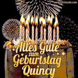 A chocolate birthday cake with glowing candles, the German text 'Alles Gute zum Geburtstag Quincy,' and vibrant fireworks lighting up the background in an animated GIF.