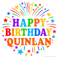 Happy Birthday Quinlan' GIF with rainbow-colored letters, colorful stars, and fireworks on white background.
