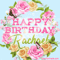 Beautiful Birthday Flowers Card for Rachael with Animated Butterflies