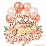 Floral Happy Birthday Raegan GIF featuring blooming roses and floating balloons