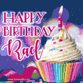 Happy Birthday Rael - Lovely Animated GIF