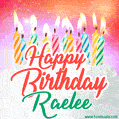 Happy Birthday GIF for Raelee with Birthday Cake and Lit Candles