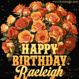 Animated bouquet of orange roses with moving butterfles and golden 'Happy Birthday Raeleigh' text, surrounded by sparkling accents and a dark backdrop for a luxurious feel.