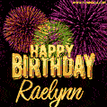 Wishing You A Happy Birthday, Raelynn! Best fireworks GIF animated greeting card.