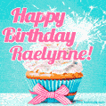 Happy Birthday Raelynne! Elegang Sparkling Cupcake GIF Image.
