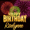 Wishing You A Happy Birthday, Raelynne! Best fireworks GIF animated greeting card.