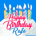 Happy Birthday GIF for Rafe with Birthday Cake and Lit Candles