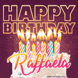 A colorful birthday cake topped with lit candles, with the words 'Happy Birthday Raffaela' in bold glowing letters on a burgundy background. Animated flames add a festive touch.