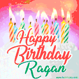 Bright birthday candles with rainbow flames on a cake, alongside the text 'Happy Birthday Ragan' in vibrant script in this celebratory animated GIF.