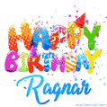 Happy Birthday Ragnar - Creative Personalized GIF With Name