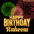 Wishing You A Happy Birthday, Raheem! Best fireworks GIF animated greeting card.