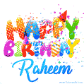 Happy Birthday Raheem - Creative Personalized GIF With Name