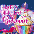 Happy Birthday Rahman - Lovely Animated GIF