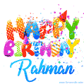 Happy Birthday Rahman - Creative Personalized GIF With Name