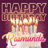 A colorful birthday cake topped with lit candles, with the words 'Happy Birthday Raimunda' in bold glowing letters on a burgundy background. Animated flames add a festive touch.