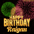 Wishing You A Happy Birthday, Raiyan! Best fireworks GIF animated greeting card.