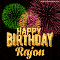 Wishing You A Happy Birthday, Rajon! Best fireworks GIF animated greeting card.