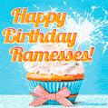 A cheerful animated GIF of a cupcake with creamy frosting, a red checkered ribbon, and a bright sparkler on top. The text 'Happy Birthday Ramesses!' is displayed in vibrant orange and red.
