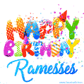 Happy Birthday Ramesses - Creative Personalized GIF With Name