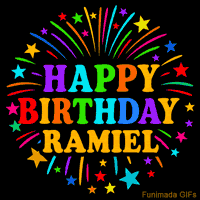 Vibrant animated GIF with 'Happy Birthday Ramiel' in rainbow-colored text, surrounded by colorful stars and fireworks on a black background.