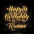 Happy Birthday Card for Ramon - Download GIF and Send for Free