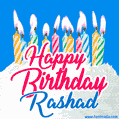 Happy Birthday GIF for Rashad with Birthday Cake and Lit Candles
