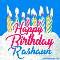 Happy Birthday GIF for Rashaun with Birthday Cake and Lit Candles