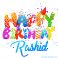 Happy Birthday Rashid - Creative Personalized GIF With Name