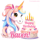 An adorable animated unicorn with soft pastel colors sits beside a birthday cake with glowing candles, and a pink 'Happy Birthday Raven!' words.