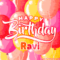 Happy Birthday Ravi - Colorful Animated Floating Balloons Birthday Card