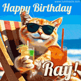 A cheerful cat wearing sunglasses, enjoying drinks on a sunny beach chair, with the text 'Happy Birthday Ray!' in bright letters.