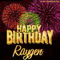 Wishing You A Happy Birthday, Raygen! Best fireworks GIF animated greeting card.