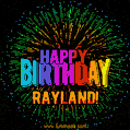 New Bursting with Colors Happy Birthday Rayland GIF and Video with Music