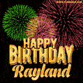 Wishing You A Happy Birthday, Rayland! Best fireworks GIF animated greeting card.