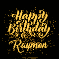 Happy Birthday Card for Raymon - Download GIF and Send for Free