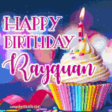 A festive animated GIF featuring a colorful cupcake with a single lit candle, sprinkles, and 'Happy Birthday Rayquan' text against a sparkling, celebratory background.