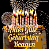 A chocolate birthday cake with glowing candles, the German text 'Alles Gute zum Geburtstag Reagen,' and vibrant fireworks lighting up the background in an animated GIF.