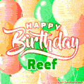 Happy Birthday Image for Reef. Colorful Birthday Balloons GIF Animation.