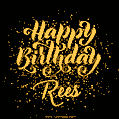 Happy Birthday Card for Rees - Download GIF and Send for Free