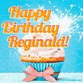 A cheerful animated GIF of a cupcake with creamy frosting, a red checkered ribbon, and a bright sparkler on top. The text 'Happy Birthday Reginald!' is displayed in vibrant orange and red.
