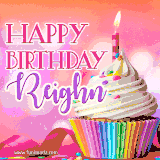 A vibrant birthday GIF featuring a rainbow-colored cupcake topped with white frosting, sprinkles, and a lit candle. The text reads 'Happy Birthday Reighn' in bold pink and violet letters with white outline.