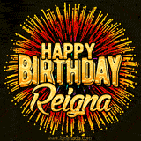 Golden 'Happy Birthday Reigna' text accompanied by animated rainbow fireworks for a festive animated greeting.