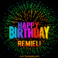 New Bursting with Colors Happy Birthday Remiel GIF and Video with Music