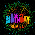 A colorful animated GIF featuring the text 'Happy Birthday Remiel!' in rainbow colors with a dynamic iridescent firework display in the background.