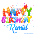 Happy Birthday Remiel - Creative Personalized GIF With Name