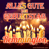 An animated GIF featuring 'Alles Gute Zum Geburtstag Remmington' in glowing red and gold letters above a cake with colorful lit candles, set against a festive sparkling background.